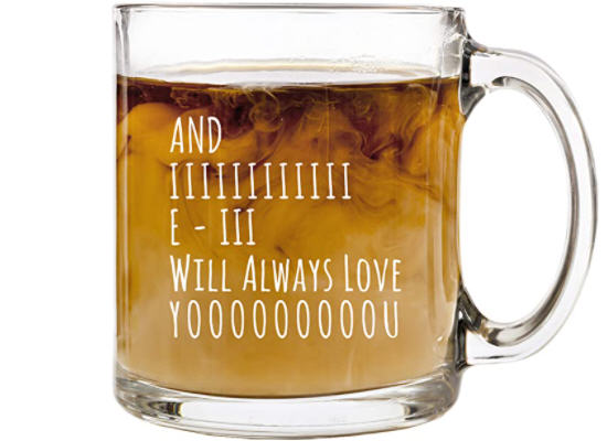 And I Will Always Love You 🍺 13 oz Glass Mug