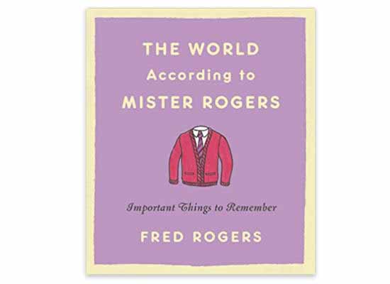 The World According to Mister Rogers 🧠 Important Things to Remember