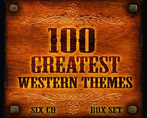 100 Greatest Western Themes Box Set 🤠