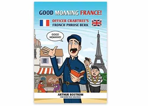 Good Moaning France ๐ซ๐ท Officer Crabtree's Fronch Phrose Berk