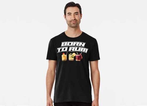 Born to Rum 🍹 T-Shirt